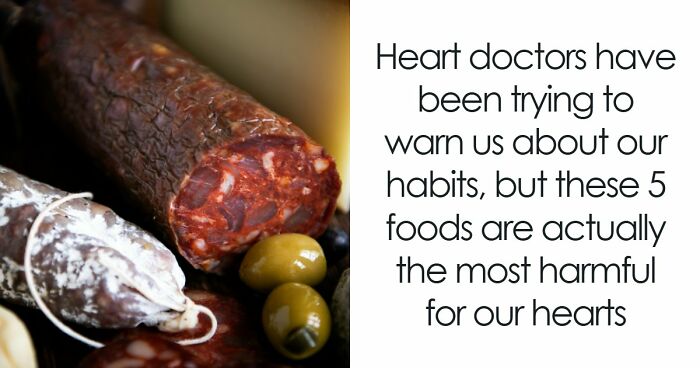 5 Everyday Foods That Keep Showing Up In Heart Doctors’ Warning Lists, And It’s Not A Coincidence