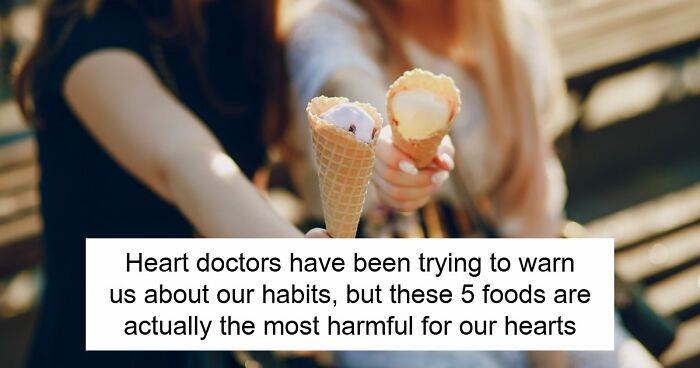 5 Everyday Foods That Keep Showing Up In Heart Doctors’ Warning Lists, And It’s Not A Coincidence