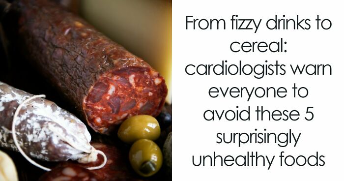 5 Everyday Foods That Keep Showing Up In Heart Doctors’ Warning Lists, And It’s Not A Coincidence