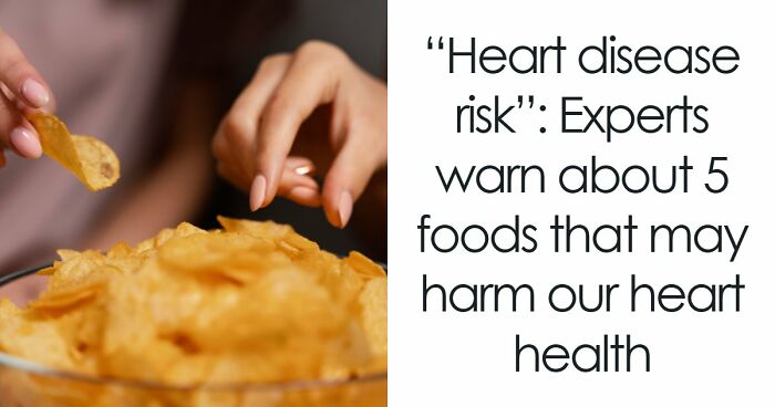 5 Everyday Foods That Keep Showing Up In Heart Doctors’ Warning Lists, And It’s Not A Coincidence