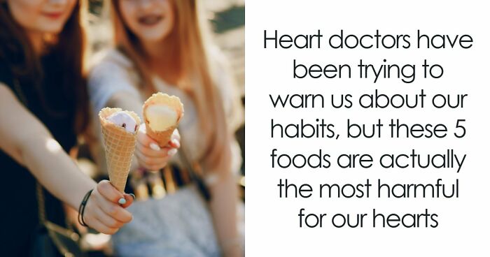 5 Everyday Foods That Keep Showing Up In Heart Doctors’ Warning Lists, And It’s Not A Coincidence