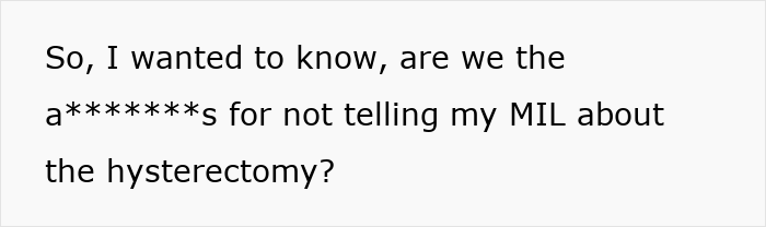 Woman Hides Hysterectomy From MIL For 18 Months, All Hell Breaks Loose When She Finally Finds Out Woman Hides Hysterectomy From MIL For 18 Months, All Hell Breaks Loose When She Finally Finds Out