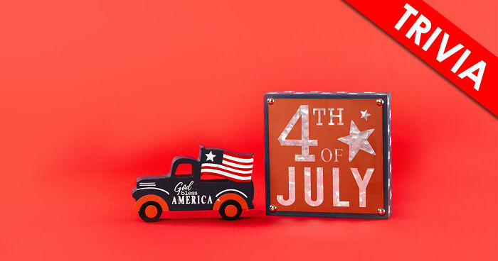The Ultimate Fourth Of July Quiz: 15 Questions On America’s Independence Day