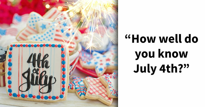“Happy Fourth Of July!”: Test Your U.S. Knowledge With These 15 Questions