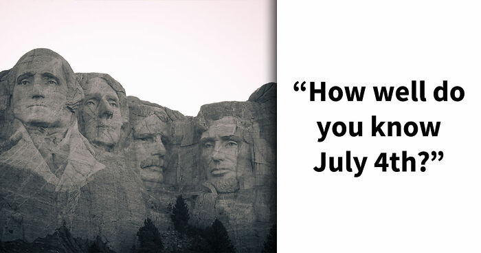 “Happy Fourth Of July!”: Test Your U.S. Knowledge With These 15 Questions