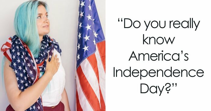 “Happy Fourth Of July!”: Test Your U.S. Knowledge With These 15 Questions