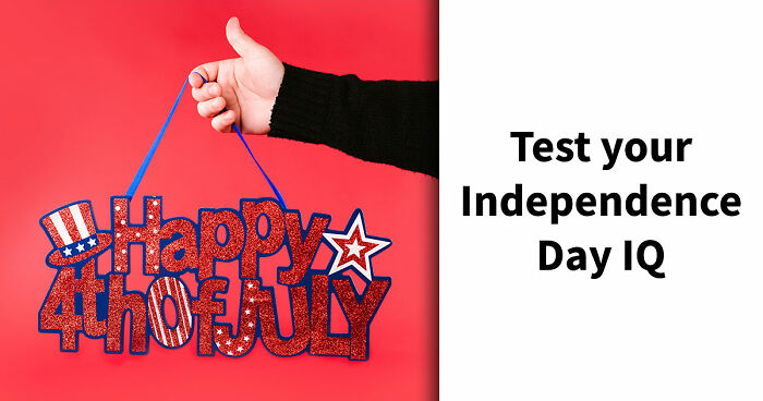 “Happy Fourth Of July!”: Test Your U.S. Knowledge With These 15 Questions