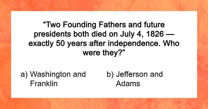 “Happy Fourth Of July!”: Test Your U.S. Knowledge With These 15 Questions