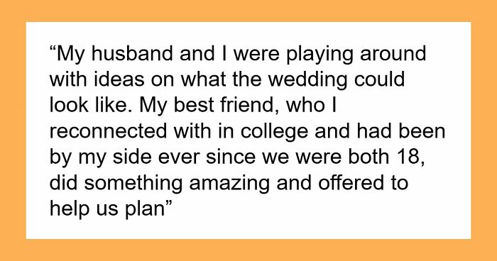 “My Best Friend Of Nearly 9 Years Ended The Friendship After My Wedding”