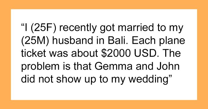Woman Skips Best Friend’s Wedding, Says It’s Because She Wanted A Honeymoon, The Real Reason Is Much Worse