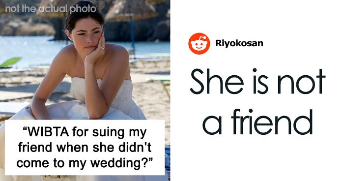 Woman Skips Best Friend’s Wedding, Says It’s Because She Wanted A Honeymoon, The Real Reason Is Much Worse