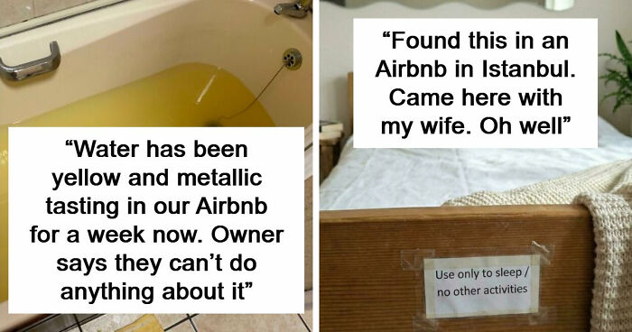 60 Airbnb Blunders That Might Have You Booking A Boring Hotel Room Instead