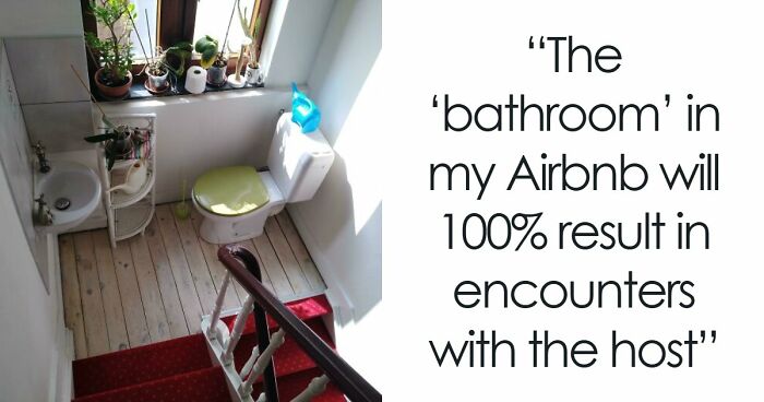 60 Airbnb Blunders That Might Have You Booking A Boring Hotel Room Instead