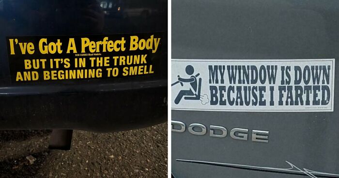 72 Wild Bumper Stickers That Made A Statement And Revealed Everything There Is To Know About The Driver (New Pics)