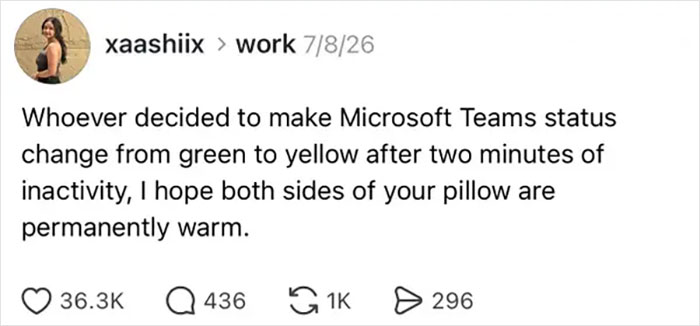 A social media post humorously complaining about Microsoft Teams status changes and 9-to-5 life realities.