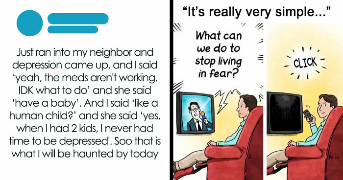“Thanks, I’m Cured”: 67 Of The Worst Pieces Of Advice No One Asked For (New Pics)