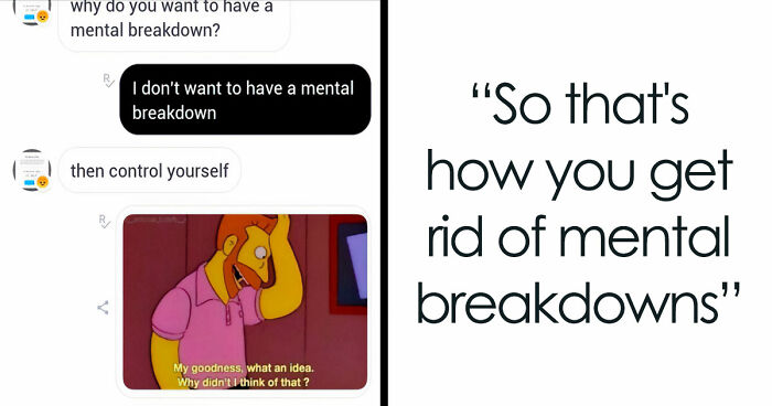 “Thanks, I’m Cured”: 67 Of The Worst Pieces Of Advice No One Asked For (New Pics)
