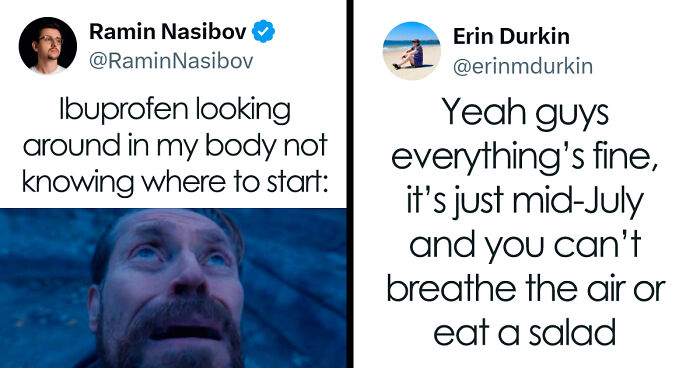 77 Funny And Unhinged Tweets That Defined July On The Internet