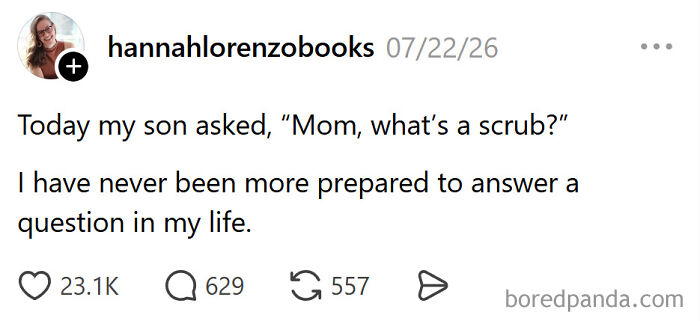 A funny meme about raising kids, showing a tweet from hannahlorenzobooks about her son asking what a scrub is.