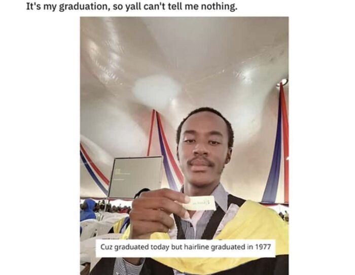 A man in a graduation cap and gown holds a sign, accompanied by a clever clapback regarding his hairline.