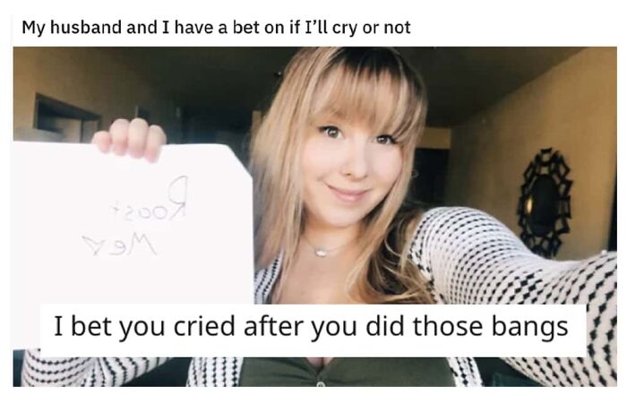 A roast meme of a woman holding a sign, with the clapback: 'I bet you cried after you did those bangs.'