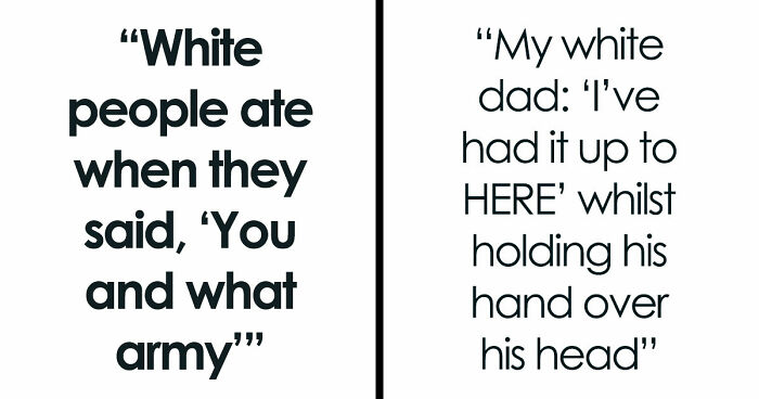 81 Stereotypically White Phrases That Crack People Up Every Time