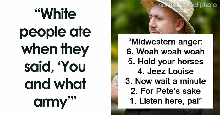 81 Stereotypically White Phrases That Crack People Up Every Time