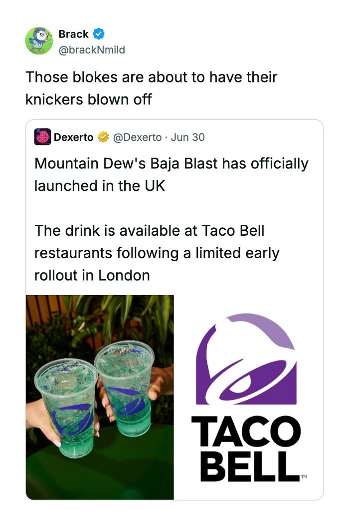 A Twitter post about Mountain Dew's Baja Blast launching in the UK, showing two cups of the drink and the Taco Bell logo, generating funny comments.