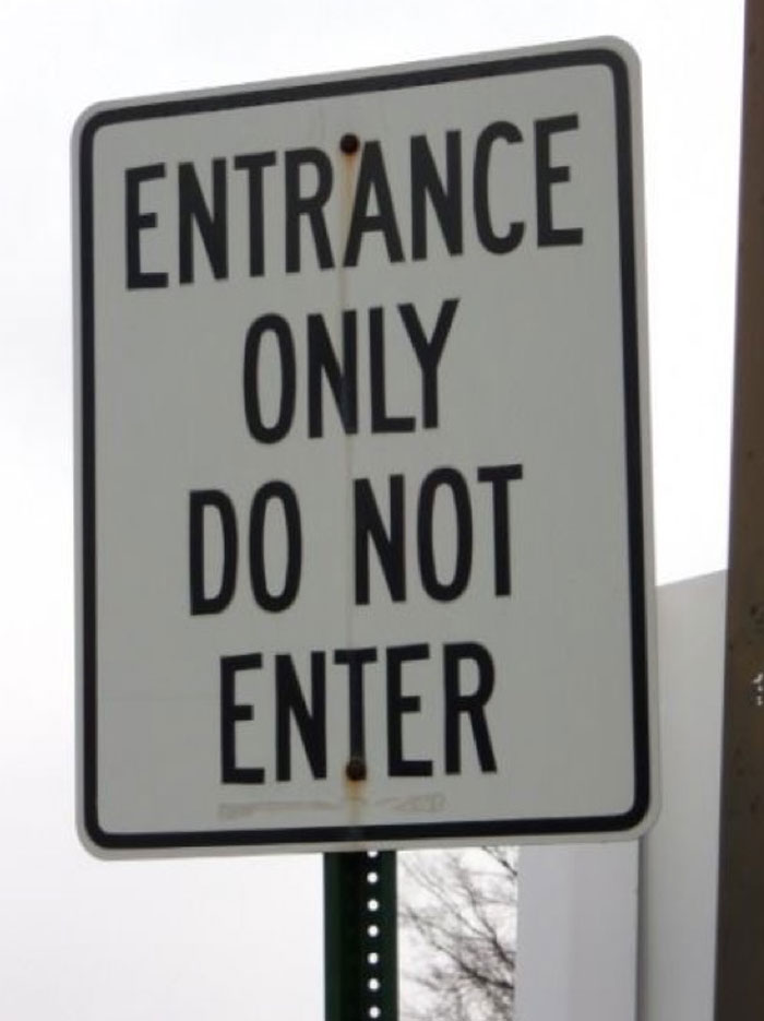 A hilariously failed sign reads ENTRANCE ONLY DO NOT ENTER, creating a funny paradox.