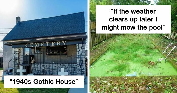 82 Unhinged Real Estate Listings That Were More Of A Warning Than An Invitation