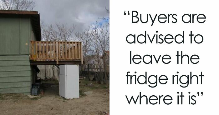 82 Unhinged Real Estate Listings That Were More Of A Warning Than An Invitation