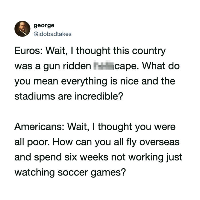 A World Cup tweet from George, discussing Euros and Americans views on countries, creating football fans belly-laughing.