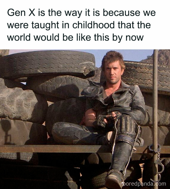 Mel Gibson as Mad Max, a Gen X meme about childhood and the future.