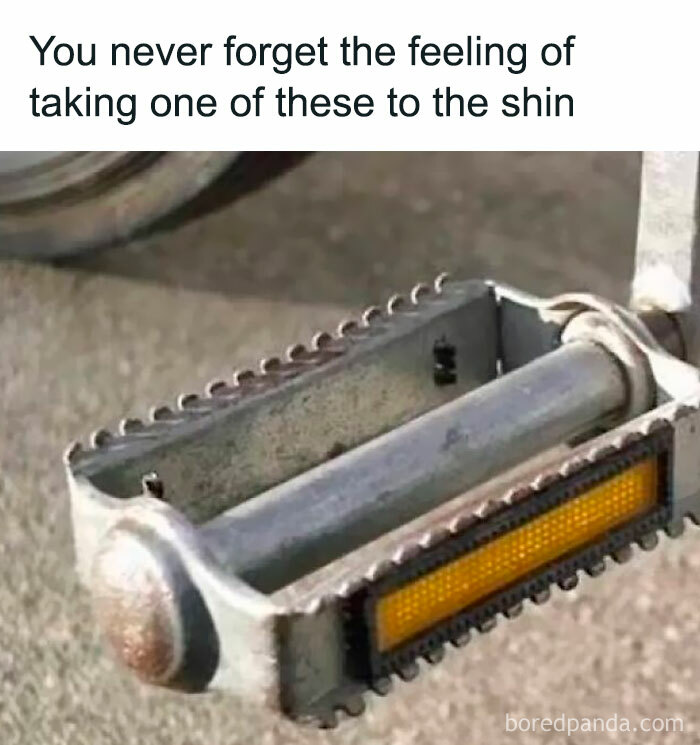 A painful bike pedal to the shin, a relatable Gen X meme evoking a forgotten childhood memory.
