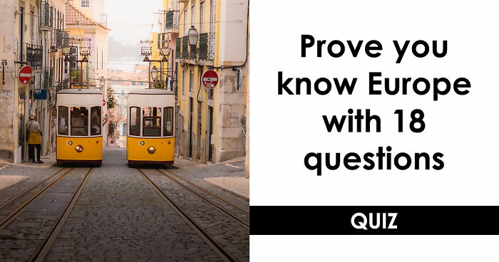 From The Loch Ness To The Blue Lagoon: Test Your Knowledge About Europe In 18 Questions