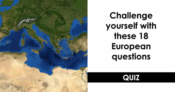 From The Loch Ness To The Blue Lagoon: Test Your Knowledge About Europe In 18 Questions