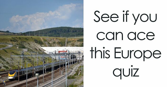 From The Loch Ness To The Blue Lagoon: Test Your Knowledge About Europe In 18 Questions