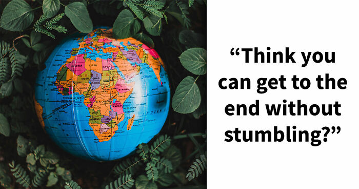 “How Far Can You Get?”: 18 General Knowledge Questions That Go From Easy To Hard