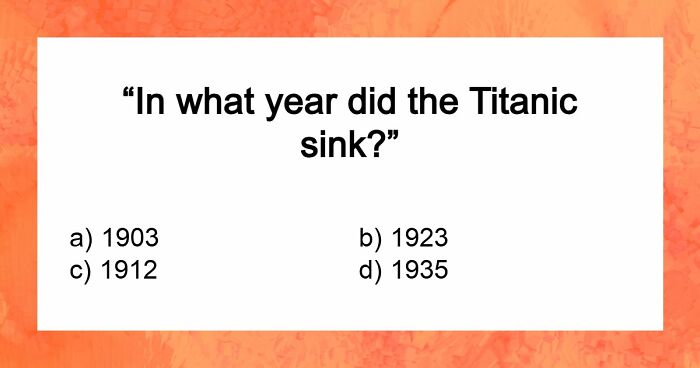 “How Far Can You Get?”: 18 General Knowledge Questions That Go From Easy To Hard