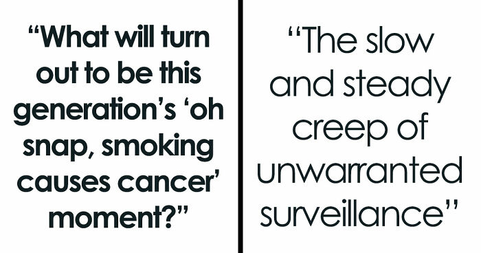 These 29 Common Things May Turn Out To Be Far Worse Than We Realize, According To Netizens