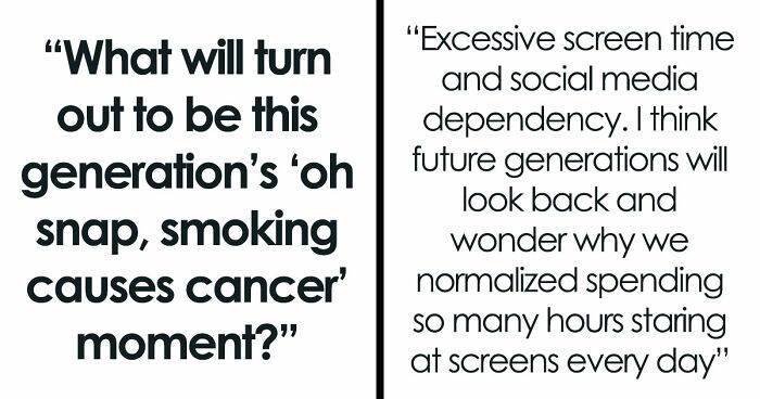 These 29 Common Things May Turn Out To Be Far Worse Than We Realize, According To Netizens