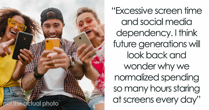 These 29 Common Things May Turn Out To Be Far Worse Than We Realize, According To Netizens