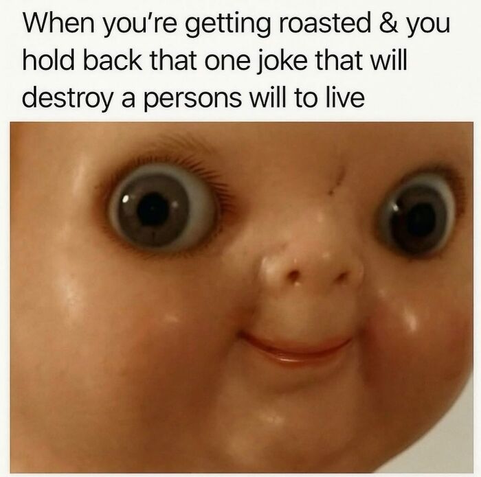 Hilarious memes featuring a doll's face with wide eyes and a slight smile, representing holding back a joke.