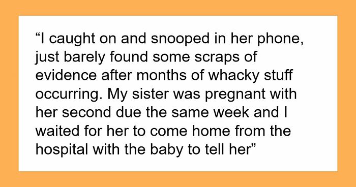 Guy’s Life Gets Nightmarish After GF Of 10 Years Cheats On Him With His BIL While Sis Was Pregnant
