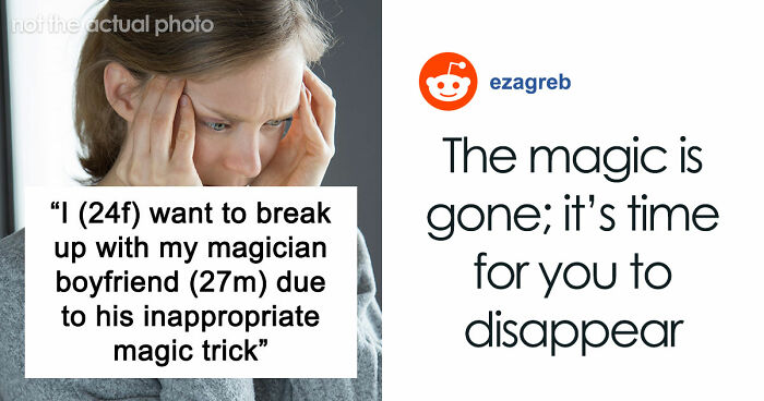 Magician Boyfriend Keeps Making Things Disappear, But One Final Trick Makes His Relationship Vanish