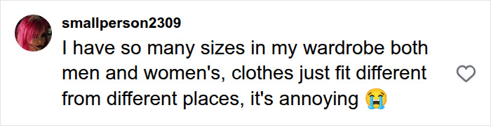 A comment on a viral dress experiment challenging clothing sizes: I have so many sizes in my wardrobe, clothes just fit different from different places. A comment on a viral dress experiment challenging clothing sizes: I have so many sizes in my wardrobe, clothes just fit different from different places.
