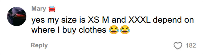 A comment on the viral dress experiment discussing inconsistent clothing sizes, ranging from XS to XXXL depending on the store. A comment on the viral dress experiment discussing inconsistent clothing sizes, ranging from XS to XXXL depending on the store.