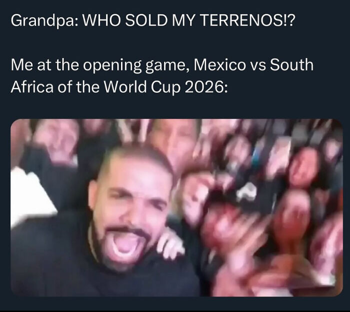 A World Cup football fan meme featuring Drake, excited at the 2026 Mexico vs South Africa opening game.