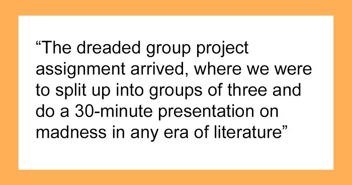Person Has To Deal With Lazy People During Group Project, Finds The Perfect Way To Make Them Fail