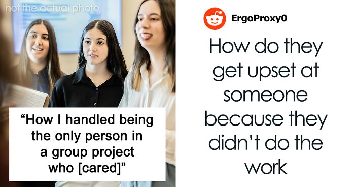 Person Has To Deal With Lazy People During Group Project, Finds The Perfect Way To Make Them Fail